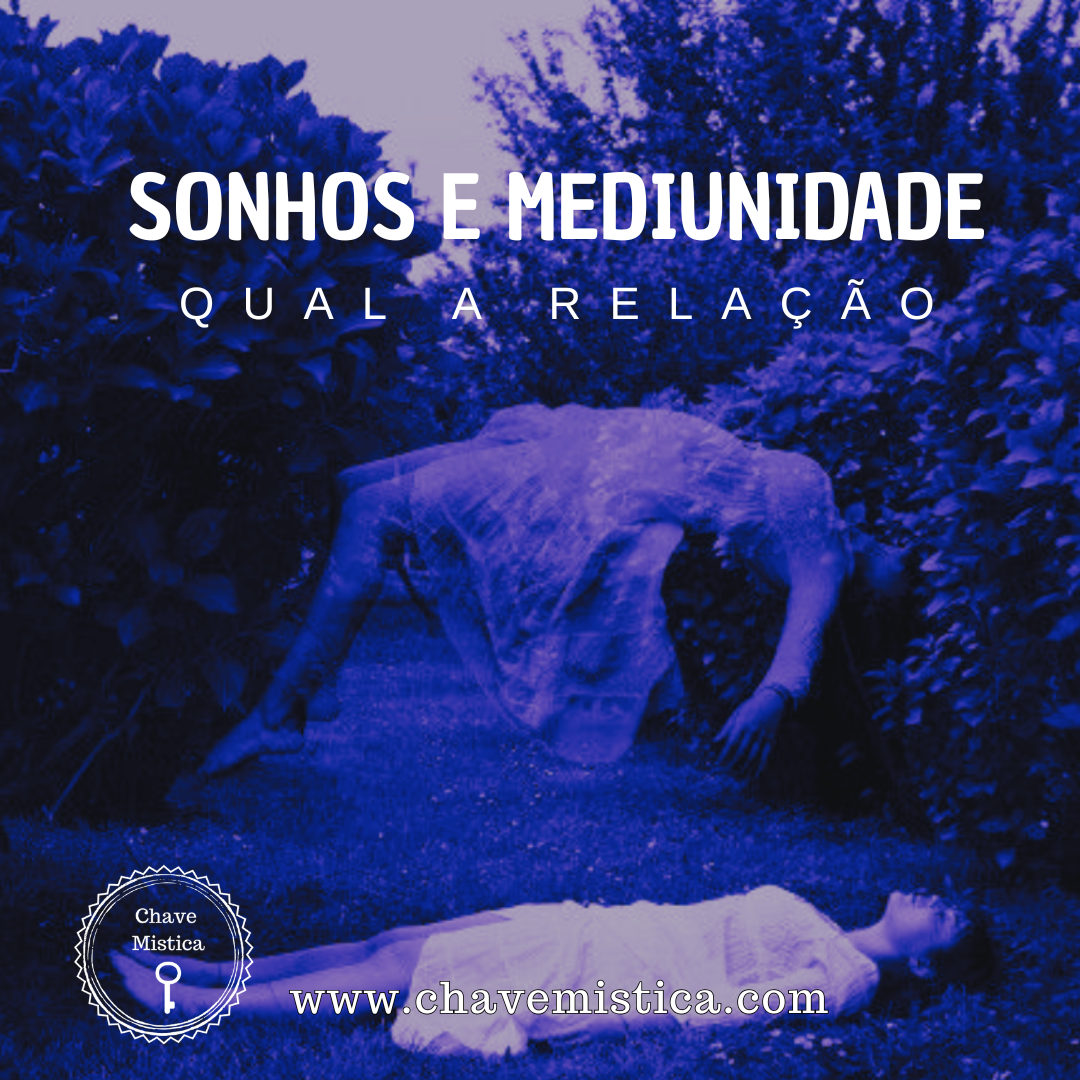 Os Sonhos e a Mediunidade, qual a rela��o?
