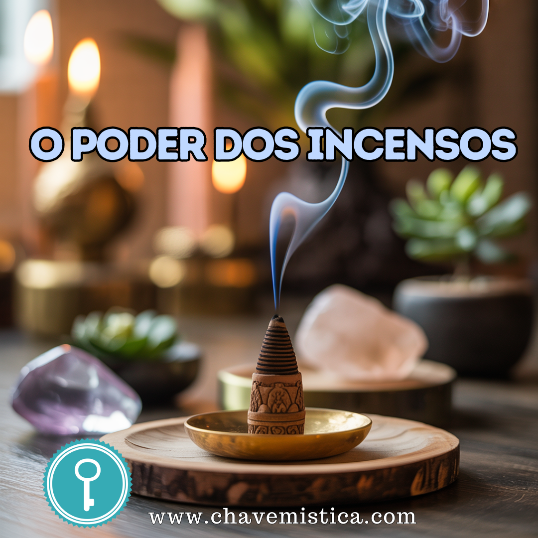 O Poder dos Incensos