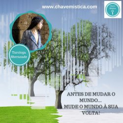 Antes de mudar o mundo, mude o mundo  sua volta!