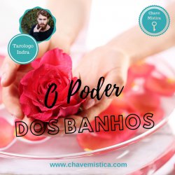 O Poder dos Banhos