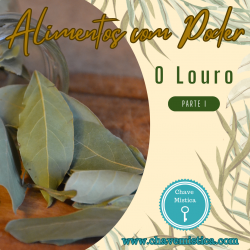 Alimentos Com Poder: O Louro - parte I