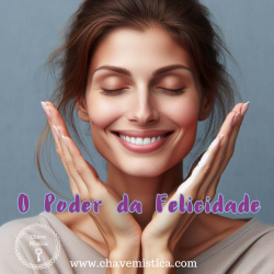 O Poder da Felicidade