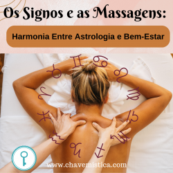 Os Signos e as Massagens: Harmonia Entre Astrologia e Bem-Estar