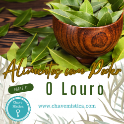 Alimentos Com Poder - O Louro - Parte II
