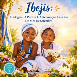 Ibejis: A Alegria, A Pureza E A Renova��o Espiritual Do M�s De Setembro