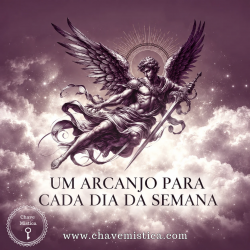 Um Arcanjo Para Cada Dia da Semana